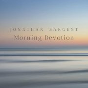 Jonathan Sargent - Morning Devotion (2019)