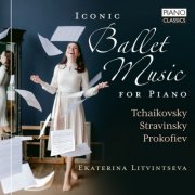 Ekaterina Litvintseva - Iconic Ballet Music for Piano (2025) [Hi-Res]