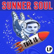 Sunner Soul - THIS IS SUNNER SOUL (2023)