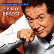 Memo Remigi - Che tutto vada liscio con… (2009)