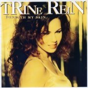 Trine Rein - Beneath My Skin (1996)