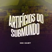 Mc CA$T - Artifícios Do Submundo (2025) Hi-Res