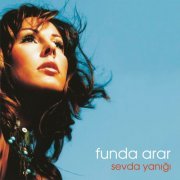 Funda Arar - Sevda yanigi (2003)