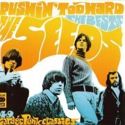 The Seeds - Pushin' Too Hard - Best Of (1965-93/2007)