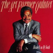 The Art Farmer Quintet - Blame It On My Youth (1988)