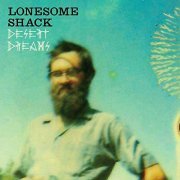 Lonesome Shack - Desert Dreams (2019)