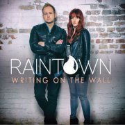 Raintown - Writing on the Wall (2015)