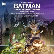 Michael Gatt - Batman: The Long Halloween - Part One & Two (Original Motion Picture Soundtrack) (2021) [Hi-Res]