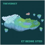 Treverket - Et bedre sted (2025)