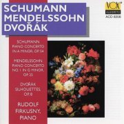 Rudolf Firkusny, Luxembourg Radio Orchestra, Louis De Froment - Schumann & Mendelssohn: Piano Concertos - Dvořák: Silhouettes (1996)