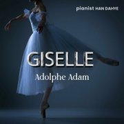 Han Da Hye - GISELLE : Adolphe Adam (2023)