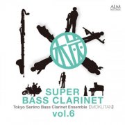 Tokyo Seréno Bass Clarinet Ensemble MOKUTAN - Super Bass Clarinet Vol. 6 (2025)