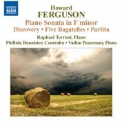 Raphael Terroni, Phillida Bannister, Vadim Peaceman - Ferguson, H.: Piano Sonata In F Minor (2010)