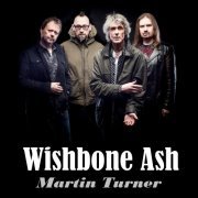 Wishbone Ash (Martin Turner) - Discography (1970-2018)