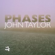 John Taylor - Phases (2009)