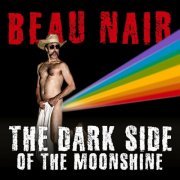 Beau Nair - The Dark Side of the Moonshine (2023)