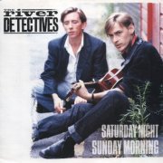 The River Detectives - Saturday Night Sunday Morning (1989)