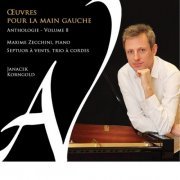 Maxime Zecchini, Ellipse and Septuor à vents - Œuvres pour la main gauche - Anthologie, Vol. 8 (2019) [Hi-Res]