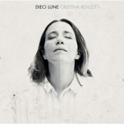 Cristina Renzetti - Dieci Lune (2017)