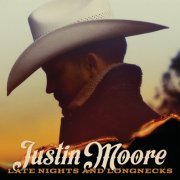 Justin Moore - Late Nights And Longnecks (2019) [Hi-Res]