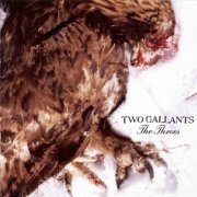 Two Gallants - The Throes (2004)