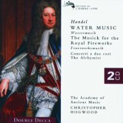 Academy of Ancient Music, Christopher Hogwood - Handel: Water Music, Music for the Royal Fireworks, Concerti a due cori (1997)