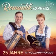 Romantik Express - 25 Jahre (Mit Volldampf Voraus) (2019)