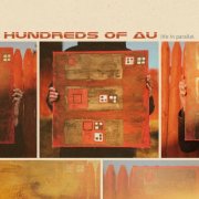Hundreds Of Au - Life In Parallel (2025) Hi-Res