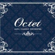 AUN J Classic Orchestra - Octet (2014) Hi-Res