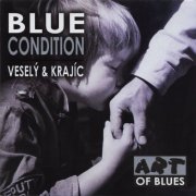 Blue Condition - Veselý & Krajíc – Blue Condition - Veselý & Krajíc (2001)