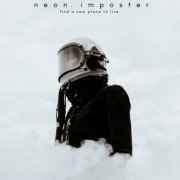 neon imposter - Find a New Place to Live (2023) Hi Res