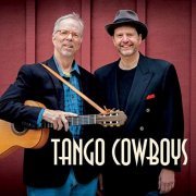 Tango Cowboys - Tango Cowboys (2019)