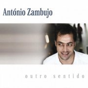 António Zambujo - Outro Sentido (2007)