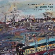 The Just Joans - Romantic Visions Of Scotland (2026)
