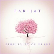 Parijat - Simplicity of Heart (2024)