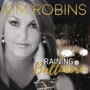 Kim Robins - Raining In Baltimore (2017)