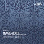 Kaspar Singer and Michael Schöch - Mendelssohn: Works for Piano & Violoncello (2020)