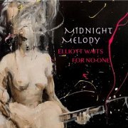 Elliott Waits For No One - Midnight Melody (2024) Hi Res