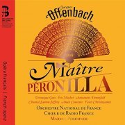 Orchestre National de France, Choeur de Radio France, Markus Poschner, Véronique Gens, Éric Huchet - Offenbach: Maître Péronilla (2020) CD-Rip