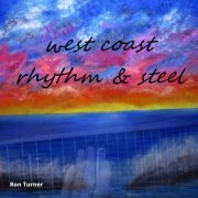 Ron Turner - West Coast Rhythm & Steel (2021)