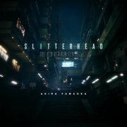 Akira Yamaoka - Slitterhead (Original Game Soundtrack) (2024) [Hi-Res]