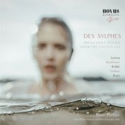 Wanda Landowska, Alexandre Lecocq, Hector Berlioz, Vincenzo Bellini, Leo Delibes, Georges Bizet, Peter Phillips - Des Sylphes. Brilliant Piano from the Golden Age (2023)