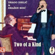 Drago Diklic - Two Of A Kind (2022)