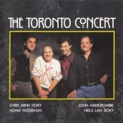 Chris Minh Doky, Niels Lan Doky, John Abercrombie, Adam Nussbaum ‎- The Toronto Concert (1992) [CD-Rip]