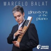 Marcelo Balat - Ginastera at the Piano (2026) Hi-Res