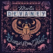 Martin Devaney - Blueprint For A Ghost (2024)