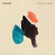 Federico Carlini - Petricor (2023)