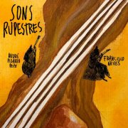 André Pizarro Pepe - Sons Rupestres (2025) Hi Res