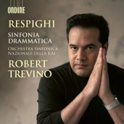 Orchestra Sinfonica Nazionale della RAI & Robert Trevino - Respighi: Sinfonia Drammatica (2026) [Hi-Res]