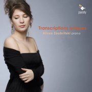 Alissa Zoubritski - Transcriptions lyriques (2020) [Hi-Res]